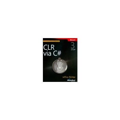 Microsoft CLR via C# Drittauflage - Buch Microsoft CLR via C# Drittauflage - Buch