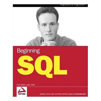 Wiley Beginning SQL Software Manual - Computer Hardware & Operating Systems Wiley Beginning SQL Software Manual - Computer Hardware & Operating Systems