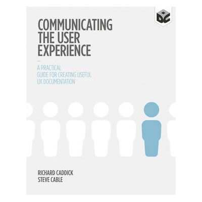 John Wiley & Sons Inc Communiquer l'expérience utilisateur - Guide pratique pour créer une documentation UX utile - Publicité John Wiley & Sons Inc Communiquer l'expérience utilisateur - Guide pratique pour créer une documentation UX utile - Publicité