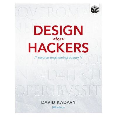 John Wiley & Sons Inc Design Pour Hackers - Ingénierie Inverse de la Beauté - Publicité John Wiley & Sons Inc Design Pour Hackers - Ingénierie Inverse de la Beauté - Publicité