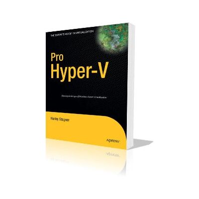Apress Pro Hyper-V - Softwarehandbuch Apress Pro Hyper-V - Softwarehandbuch