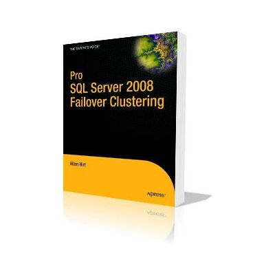 Apress Pro SQL Server 2008 Failover Clustering - Handbuch Apress Pro SQL Server 2008 Failover Clustering - Handbuch