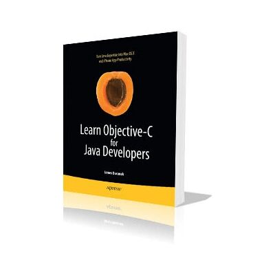 Apress Lern Objective-C für Java-Entwickler - Softwarehandbuch Apress Lern Objective-C für Java-Entwickler - Softwarehandbuch
