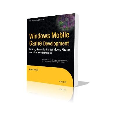 Apress Développement de Jeux Windows Mobile - Créer des Jeux pour Appareils Mobiles - Publicité Apress Développement de Jeux Windows Mobile - Créer des Jeux pour Appareils Mobiles - Publicité