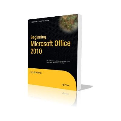 Apress Beginning Microsoft Office 2010 - Software Manual Apress Beginning Microsoft Office 2010 - Software Manual