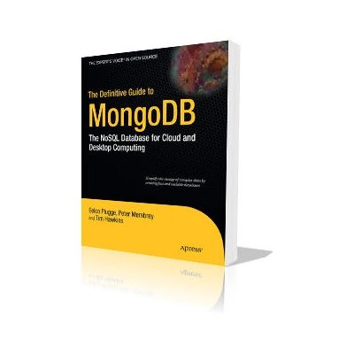 Apress Der endgültige Leitfaden zu MongoDB - Software-Handbuch Apress Der endgültige Leitfaden zu MongoDB - Software-Handbuch