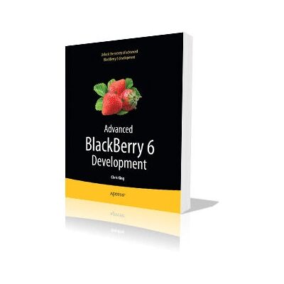 Apress BlackBerry 6 Entwicklung - Fachbuch Apress BlackBerry 6 Entwicklung - Fachbuch