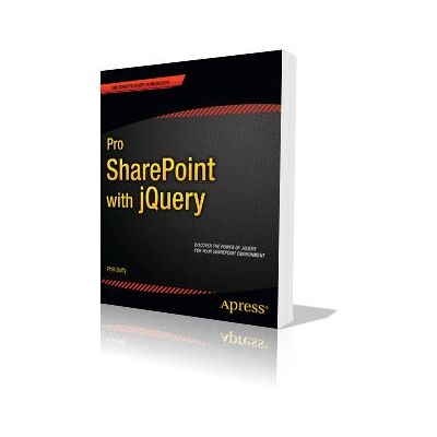Apress Pro SharePoint mit jQuery - Handbuch Apress Pro SharePoint mit jQuery - Handbuch