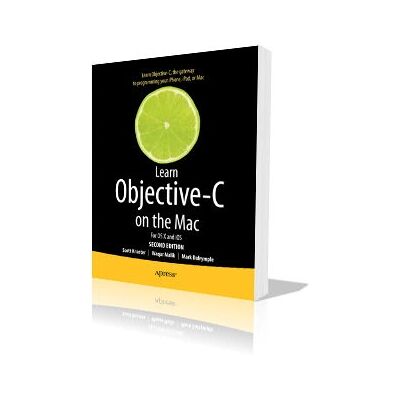 Apress Scott Knaster Objective-C Buch für iOS und OS X - 384 Seiten Apress Scott Knaster Objective-C Buch für iOS und OS X - 384 Seiten
