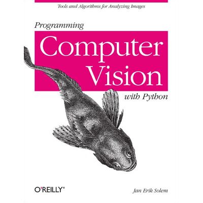 O'Reilly Media Programmation Vision par Ordinateur avec Python - Techniques et Bibliothèques - Publicité O'Reilly Media Programmation Vision par Ordinateur avec Python - Techniques et Bibliothèques - Publicité
