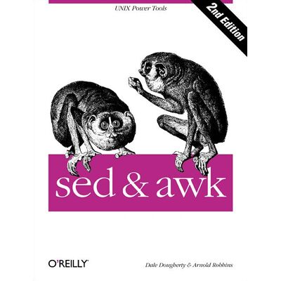 O'Reilly Media Sed & Awk - Seconda Edizione Rivista - Libro O'Reilly Media Sed & Awk - Seconda Edizione Rivista - Libro