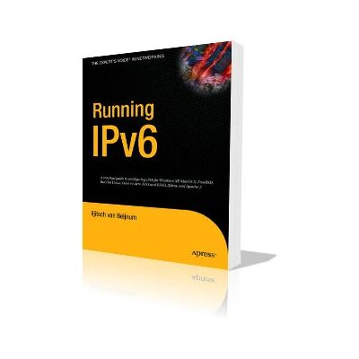 Apress Running IPv6 - Protokoll- und Netzwerk-Handbuch Apress Running IPv6 - Protokoll- und Netzwerk-Handbuch