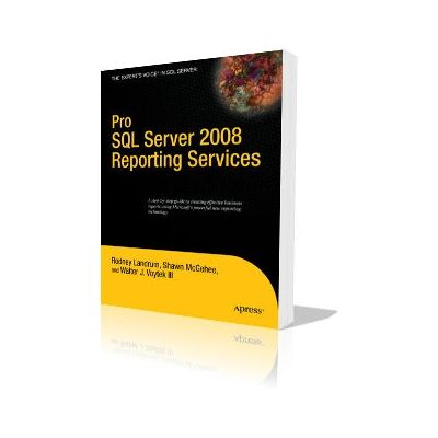 Apress Pro SQL Server 2008 Reporting Services - Livre - Publicité Apress Pro SQL Server 2008 Reporting Services - Livre - Publicité