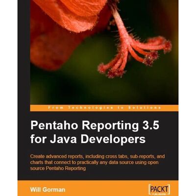 Packt Pentaho Reporting 3.5 pour Développeurs Java - Manuel logiciel - Publicité Packt Pentaho Reporting 3.5 pour Développeurs Java - Manuel logiciel - Publicité