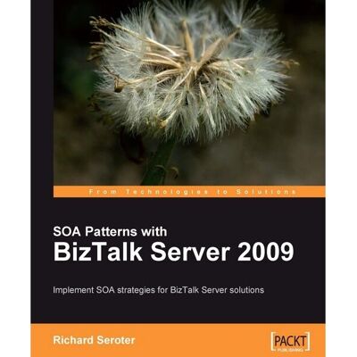 Packt Modèles SOA avec BizTalk Server 2009 - Livre - Publicité Packt Modèles SOA avec BizTalk Server 2009 - Livre - Publicité
