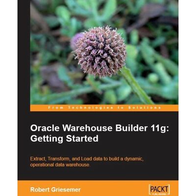 Packt Oracle Warehouse Builder 11g : Guide de démarrage - Publicité Packt Oracle Warehouse Builder 11g : Guide de démarrage - Publicité