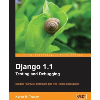 Packt Django 1.1 Testing and Debugging - Livre - Publicité Packt Django 1.1 Testing and Debugging - Livre - Publicité