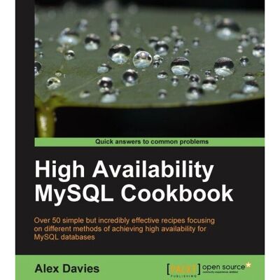Packt Hochverfügbarkeits-MySQL-Kochbuch - Buch Packt Hochverfügbarkeits-MySQL-Kochbuch - Buch