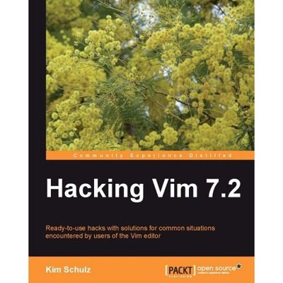 Packt Hacking Vim 7.2 - Handbuch - Informatik Packt Hacking Vim 7.2 - Handbuch - Informatik