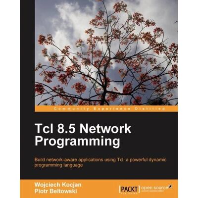 Packt Tcl 8.5 Programmation Réseau - Manuel - Publicité Packt Tcl 8.5 Programmation Réseau - Manuel - Publicité