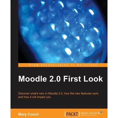 Packt Moodle 2.0 First Look - Manuel - Publicité Packt Moodle 2.0 First Look - Manuel - Publicité