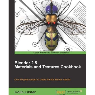 Packt Blender 2.5 Matériaux et Textures Recueil - Manuel logiciel - Publicité Packt Blender 2.5 Matériaux et Textures Recueil - Manuel logiciel - Publicité