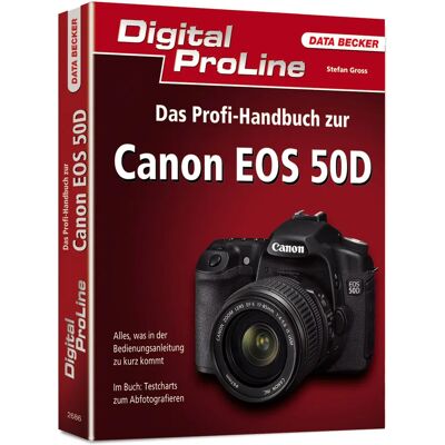 Canon EOS 50D Kamera-Handbuch - Fotografieanleitung Canon EOS 50D Kamera-Handbuch - Fotografieanleitung