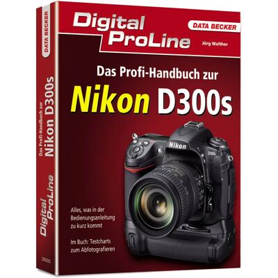 Data Becker Nikon D300s Handbuch - Softwareanleitung Data Becker Nikon D300s Handbuch - Softwareanleitung