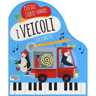 Sassi Junior Piccole Storie Sonore - Veicoli Libro per Bambini Sassi Junior Piccole Storie Sonore - Veicoli Libro per Bambini